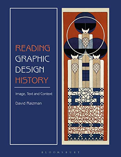Beispielbild fr Reading Graphic Design History: Image, Text, and Context zum Verkauf von Monster Bookshop