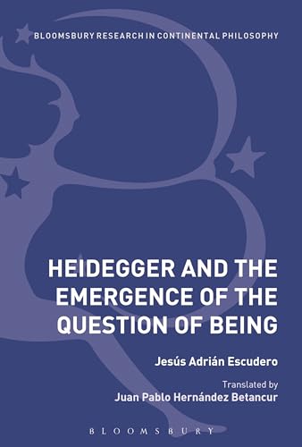 Beispielbild fr Heidegger and the Emergence of the Question of Being zum Verkauf von Chiron Media