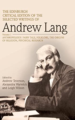 Imagen de archivo de The Selected Works of Andrew Lang (Volume 1)Anthropology: Fairy Tale, Folklore, the Origins of Religion, Psychical Research a la venta por Anybook.com