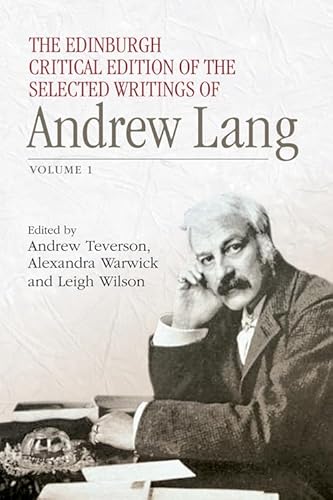 Stock image for The Edinburgh Critical Edition of the Selected Writings of Andrew Lang for sale by Revaluation Books