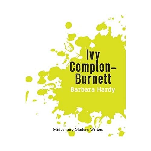Stock image for Ivy Compton-Burnett (Midcentury Modern Writers) for sale by WorldofBooks