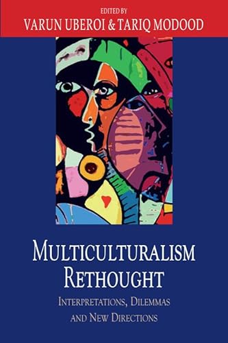 Imagen de archivo de Multiculturalism Rethought: Interpretations, Dilemmas and New Directions a la venta por Irish Booksellers