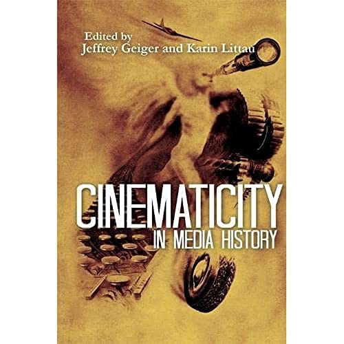 Beispielbild fr Cinematicity in Media History zum Verkauf von Blackwell's