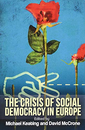 Imagen de archivo de The Crisis of Social Democracy in Europe a la venta por Blackwell's