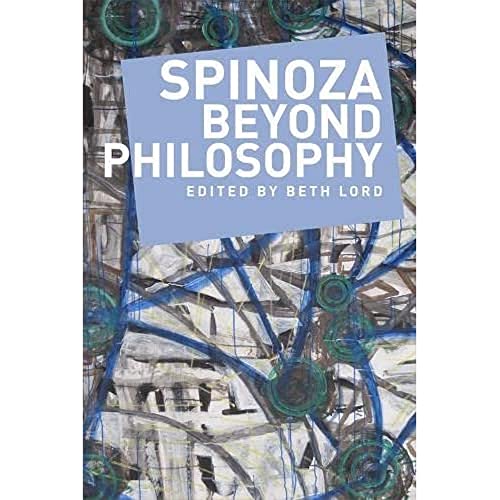 Stock image for Spinoza Beyond Philosophy for sale by Greener Books