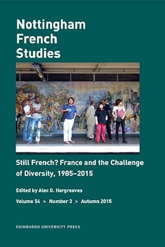 9781474406604: Still French? France and the Challenge of Diversity, 1985-2015: Nottingham French Studies Volume 54, Number 3