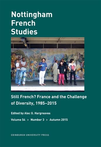 Stock image for Still French France and the Challenge of Diversity, 19852015 Nottingham French Studies Volume 54, Number 3 Nottingham French Studies Special Issues for sale by PBShop.store US