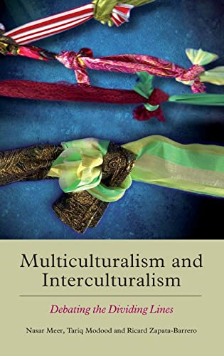 9781474407083: Multiculturalism and Interculturalism: Debating the Dividing Lines