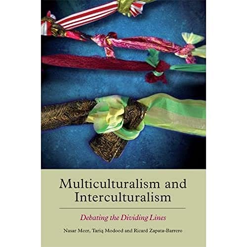 9781474407090: Multiculturalism and Interculturalism: Debating the Dividing Lines