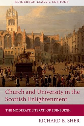 Beispielbild fr Church and University in the Scottish Enlightenment zum Verkauf von Blackwell's