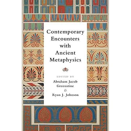 Imagen de archivo de Contemporary Encounters with Ancient Metaphysics a la venta por Brook Bookstore