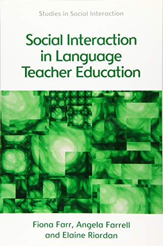 Beispielbild fr Social Interaction in Language Teacher Education zum Verkauf von Blackwell's