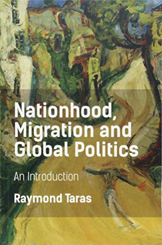 Imagen de archivo de Nationhood, Migration and Global Politics: An Introduction a la venta por HPB-Ruby