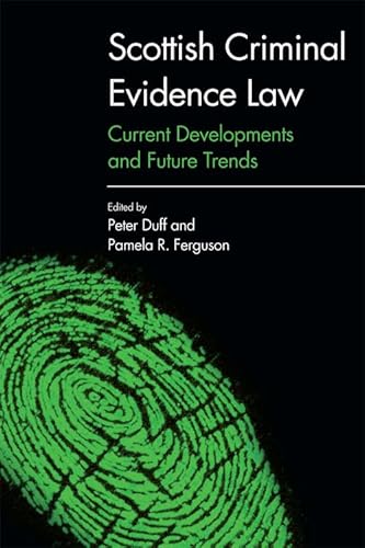Beispielbild fr Scottish Criminal Evidence Law: Current Developments and Future Trends zum Verkauf von WorldofBooks