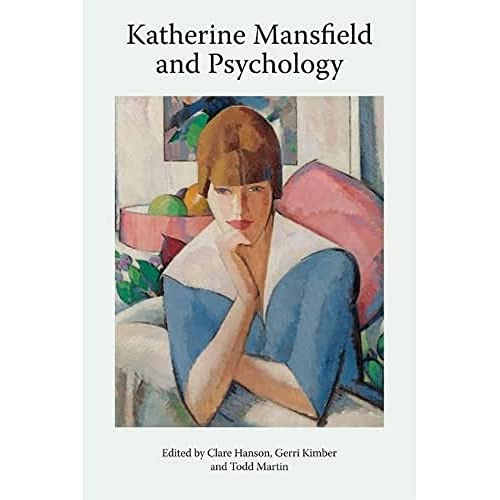 Beispielbild fr Katherine Mansfield and Psychology Katherine Mansfield Studies zum Verkauf von PBShop.store US