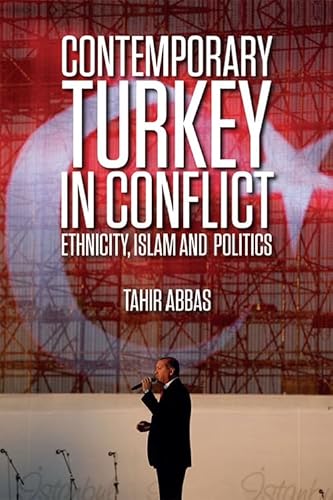 Stock image for Contemporary Turkey in Conflict: Ethnicity, Islam and Politics for sale by Big River Books
