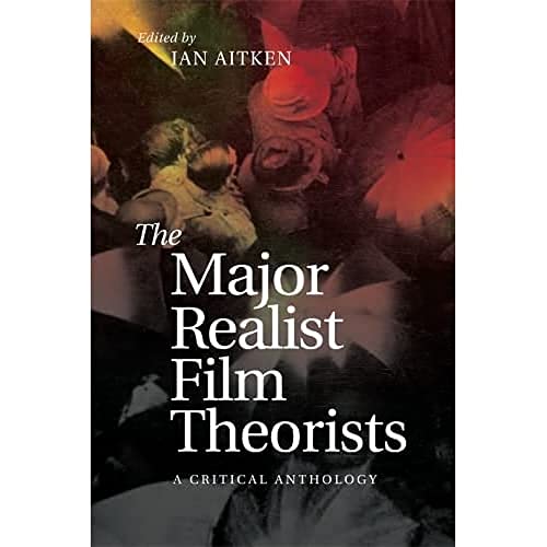 Stock image for The Major Realist Film Theorists: A Critical Anthology for sale by GF Books, Inc.