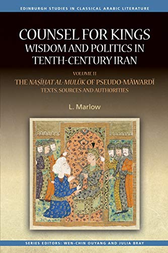 Stock image for Counsel for Kings Wisdom and Politics in TenthCentury Iran Volume II The Nasihat AlMuluk of PseudoMawardi Texts, Sources and Authorities 2 Critical History of Christian Theology for sale by PBShop.store US