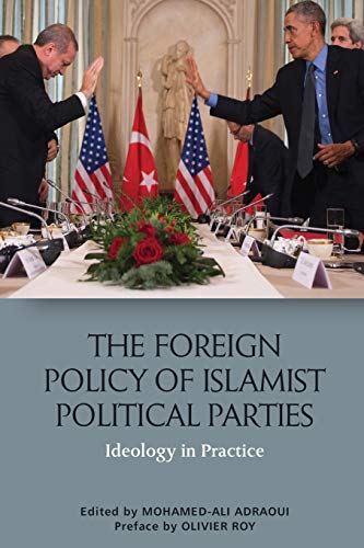 Beispielbild fr The Foreign Policy of Islamist Political Parties zum Verkauf von Blackwell's