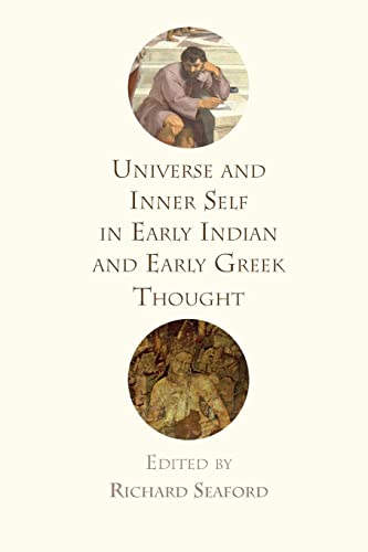 Imagen de archivo de Universe and Inner Self in Early Indian and Early Greek Thought a la venta por TextbookRush