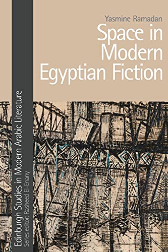 Beispielbild fr Space in Modern Egyptian Fiction zum Verkauf von Blackwell's