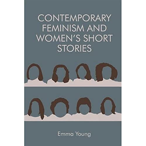 Stock image for Contemporary Feminism and Women's Short Stories for sale by Blackwell's