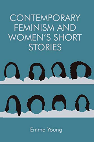 Stock image for Contemporary Feminism and Women's Short Stories for sale by TextbookRush