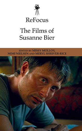9781474428729: Refocus: the Films of Susanne Bier (ReFocus: The International Directors Series)