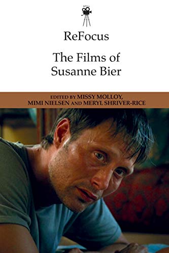 9781474428736: Refocus: the Films of Susanne Bier (ReFocus: The International Directors Series)
