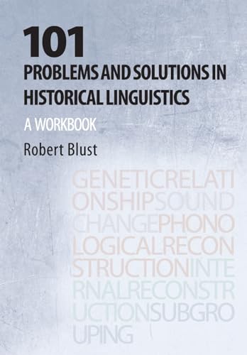 Stock image for 101 Problems and Solutions in Historical Linguistics for sale by Blackwell's