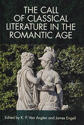 Beispielbild fr The Call of Classical Literature in the Romantic Age Edinburgh Critical Studies in Romanticism zum Verkauf von PBShop.store US