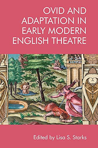 Beispielbild fr Ovid and Adaptation in Early Modern English Theatre zum Verkauf von Blackwell's