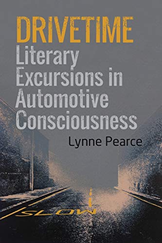 9781474431460: DRIVETIME: Literary Excursions in Automotive Consciousness