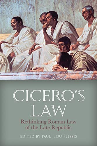 9781474432535: Cicero's Law: Rethinking Roman Law of the Late Republic