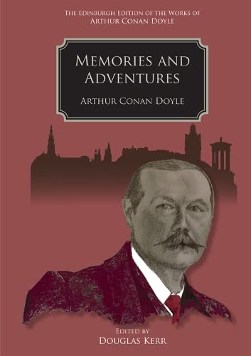 Imagen de archivo de Memories and Adventures (The Edinburgh Edition of the Works of Arthur Conan Doyle) a la venta por GF Books, Inc.