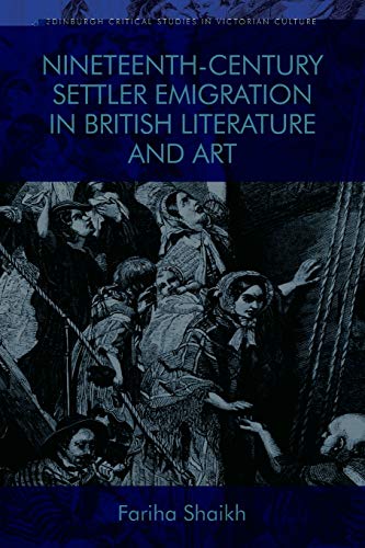 Beispielbild fr Nineteenth-Century Settler Emigration in British Literature and Art zum Verkauf von Blackwell's
