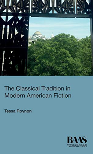 Stock image for The Classical Tradition in Modern American Fiction BAAS Paperbacks for sale by PBShop.store US
