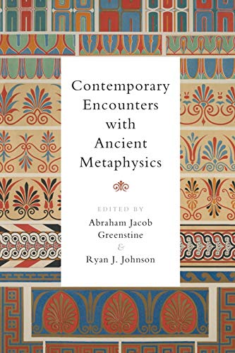 Imagen de archivo de Contemporary Encounters with Ancient Metaphysics a la venta por TextbookRush