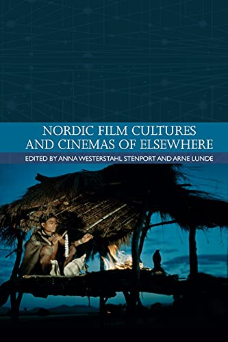 Beispielbild fr Nordic Film Cultures and Cinemas of Elsewhere zum Verkauf von Blackwell's