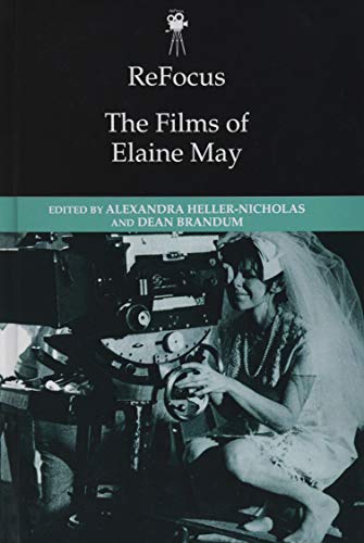 Beispielbild fr The Films of Elaine May zum Verkauf von Blackwell's