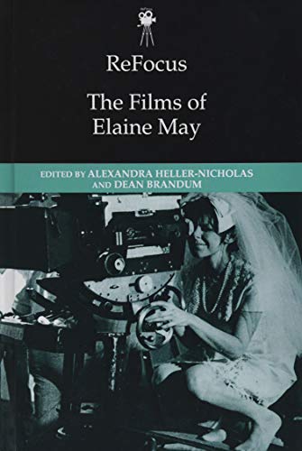 Stock image for ReFocus: the Films of Elaine May for sale by TextbookRush