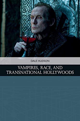 Beispielbild fr Vampires, Race, and Transnational Hollywoods (Traditions in American Cinema) zum Verkauf von WorldofBooks
