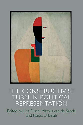 Beispielbild fr The Constructivist Turn in Political Representation zum Verkauf von Blackwell's