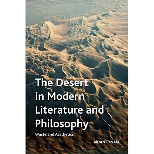 Beispielbild fr The Desert in Modern Literature and Philosophy zum Verkauf von Blackwell's