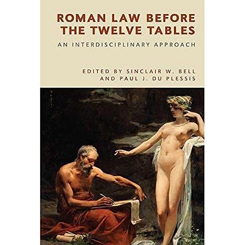 Stock image for Roman Law Before the Twelve Tables An Interdisciplinary Approach for sale by TextbookRush