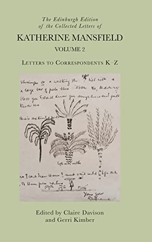 Beispielbild fr The Edinburgh Edition of the Collected Letters of Katherine Mansfield, Volume 2: Letters to Correspondents K ? Z zum Verkauf von Brook Bookstore