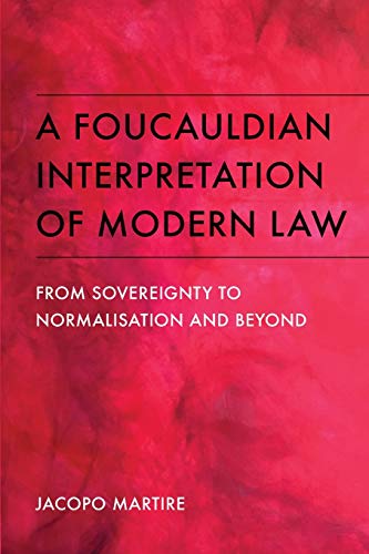 Beispielbild fr A Foucauldian Interpretation of Modern Law zum Verkauf von Blackwell's