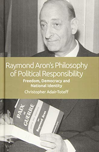 Stock image for The Political Theories of Raymond Aron for sale by PBShop.store US