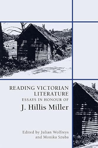 9781474447973: Reading Victorian Literature: Essays in Honour of J. Hillis Miller