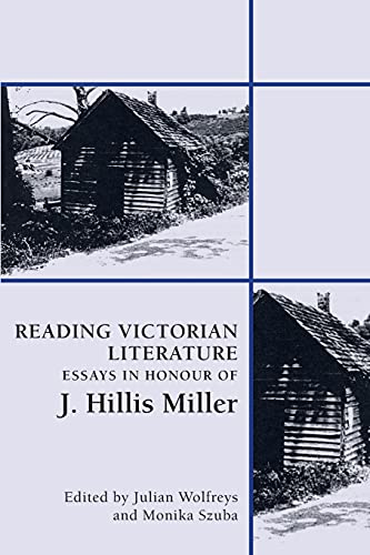 9781474447980: Reading Victorian Literature: Essays in Honour of J. Hillis Miller